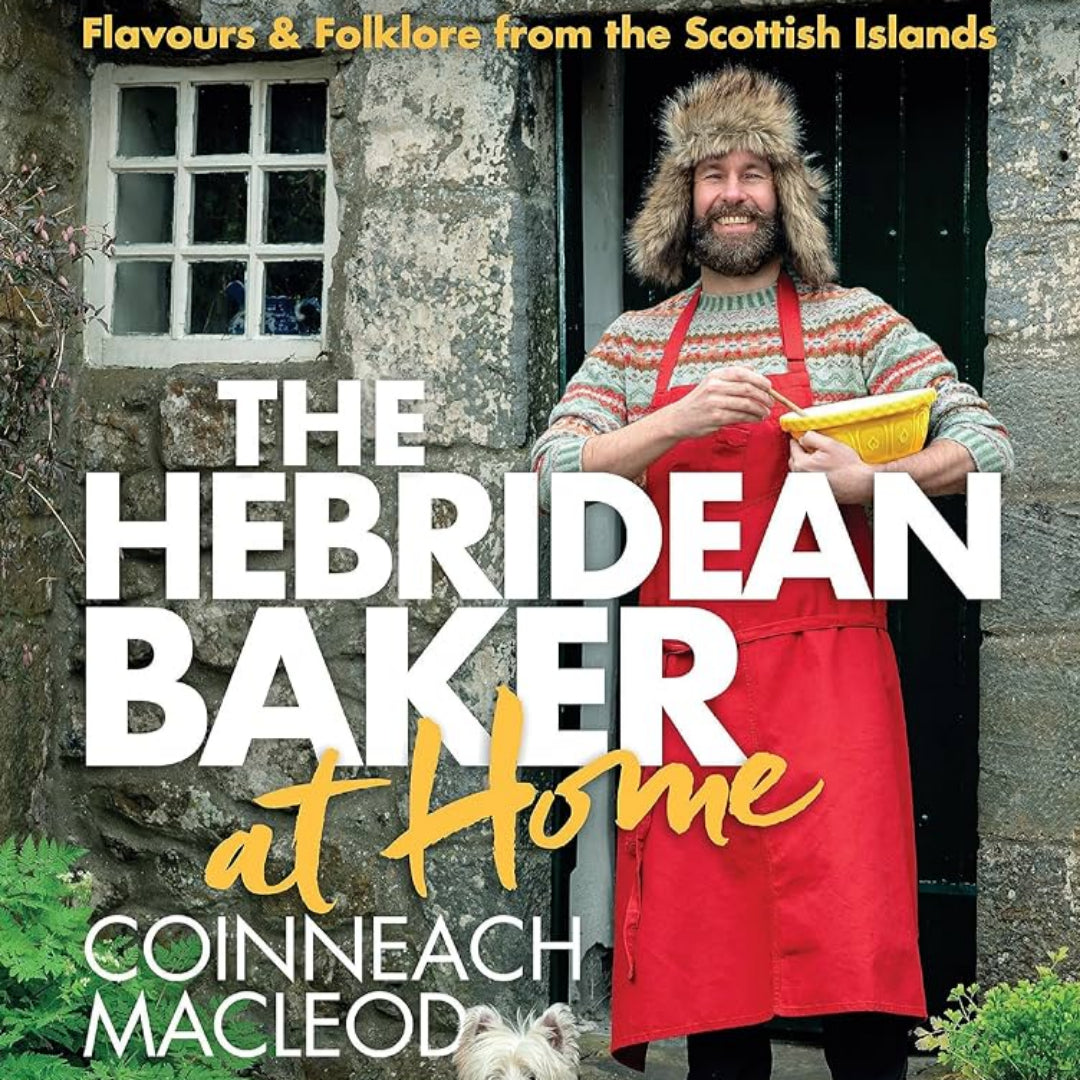 The Hebridean Baker - At Home | Coinneach MacLeod