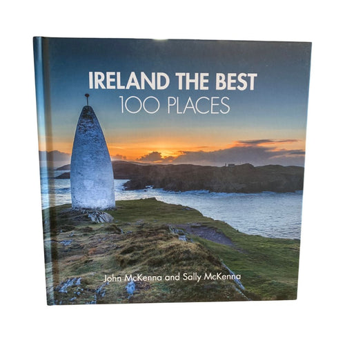Ireland the Best 100 Places | John Mckenna & Sally Mckenna