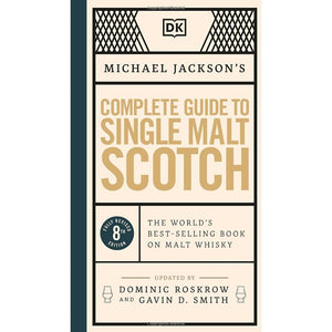 Complete Guide to Single Malt Scotch | Michael Jackson