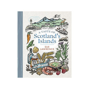 A Taste of Scotland's Islands